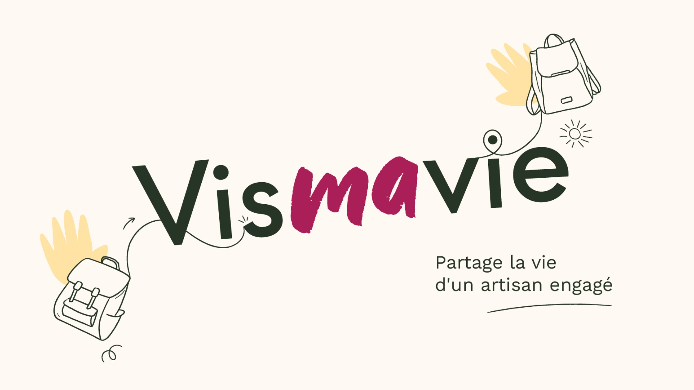 Bannière Vis ma vie de Les 2 sacs : partage la vie d'un artisan engagé